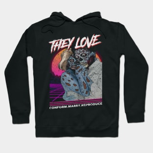 "THEY LOVE" Hoodie